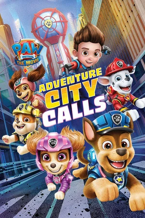 PAW Patrol - Der Kinofilm: Abenteuerstadt ruft